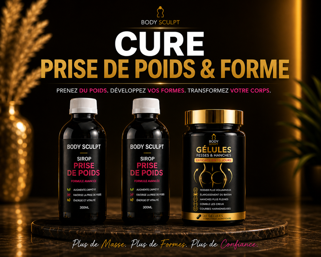 CURE PRISE DE POIDS & FORME